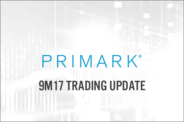 Primark (LSE: ABF) 9M17 Trading Update: Sequential Sales Improvement and Containment of Profit Margin Erosion