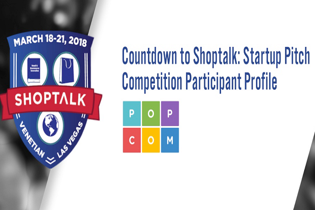 Countdown to Shoptalk: Startup Pitch Competition Participant Profile—PopCom