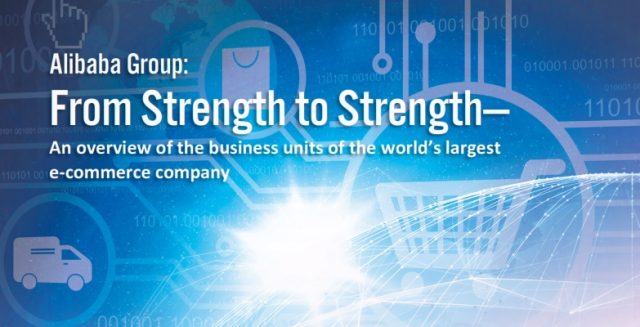 Alibaba Group: From Strength to Strength – An overview of the business units of the world’s largest e-commerce company