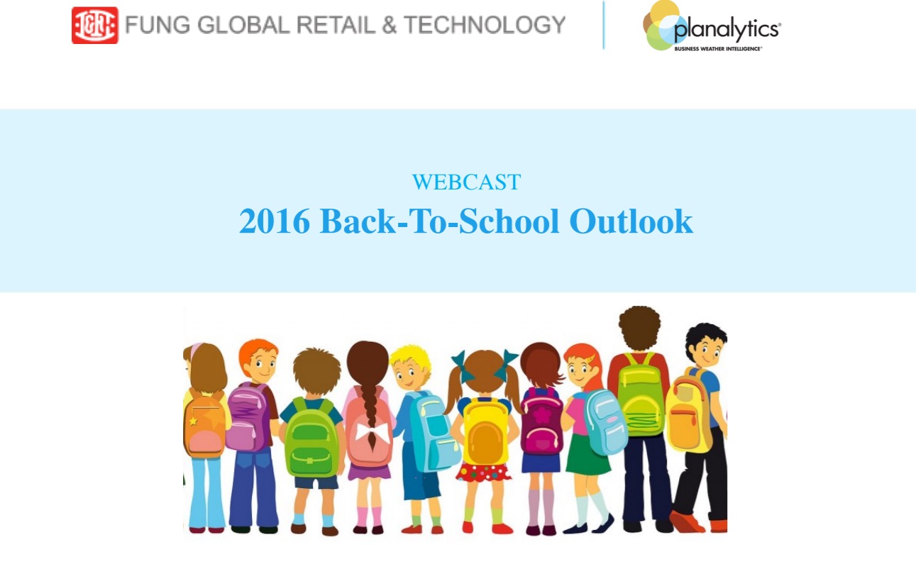 3Q2016 Recap and Back-to-School Outlook (Planalytics)