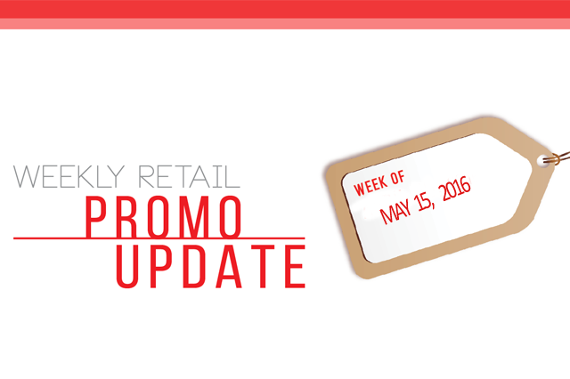 Weekly Retail Promo Update May 15, 2016