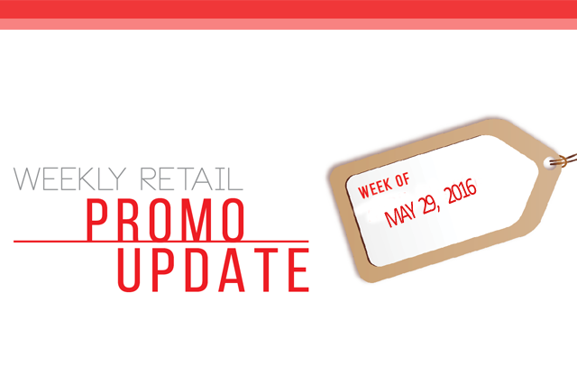 Weekly Retail Promo Update May 29, 2016