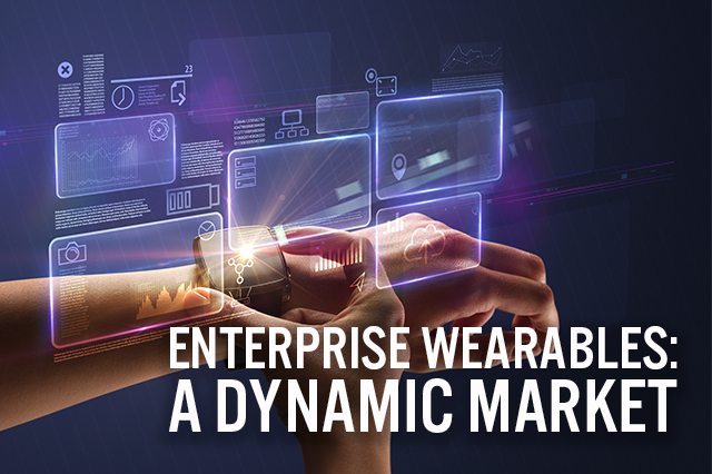 Enterprise Wearables: A Dynamic Market