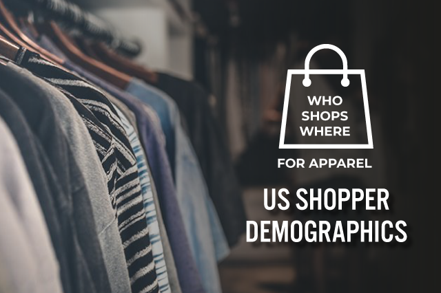 Who Shops Where for Apparel: US Shopper Demographics