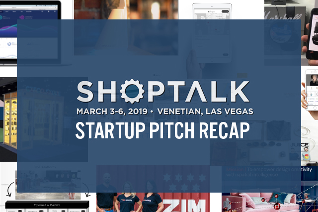 Shoptalk 2019 Startup Pitch Recap