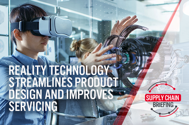 Supply Chain Series: Reality Technology Streamlines Product Design and Improves Servicing