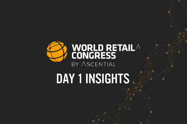 World Retail Congress 2019: Day 1 Insights