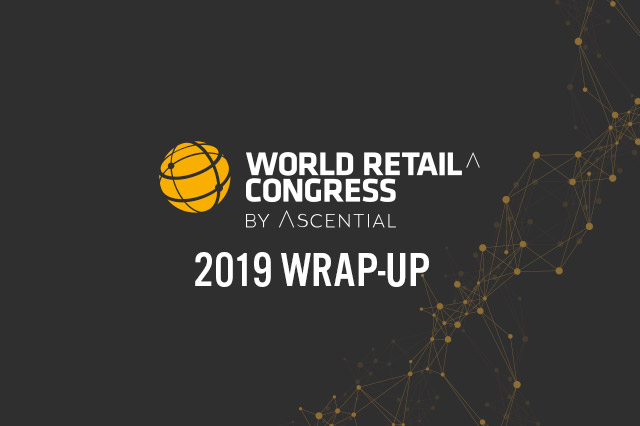 World Retail Congress 2019 Wrap-Up