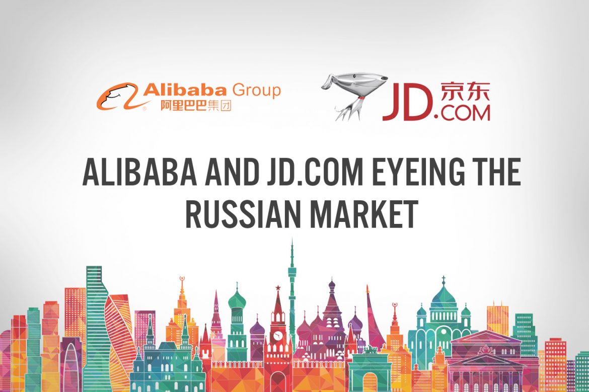 Alibaba and JD.com Eyeing the Russian Market