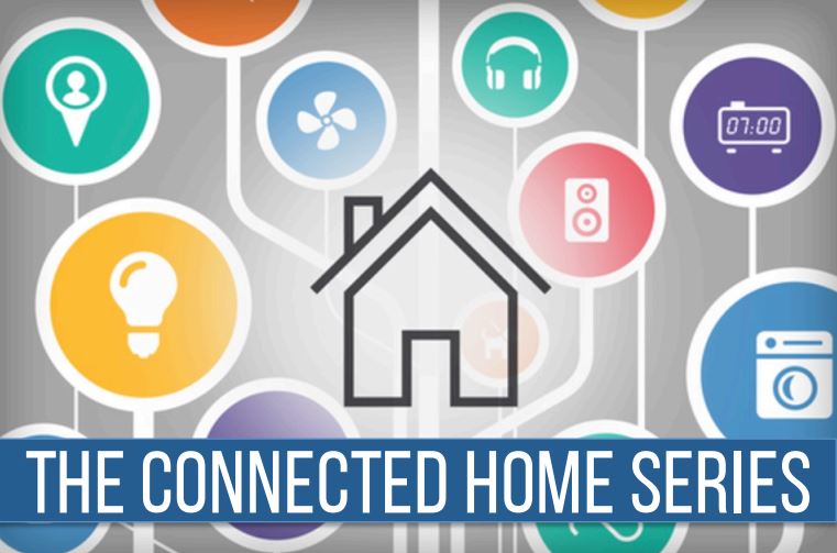 Connected Home Series Wrap-up