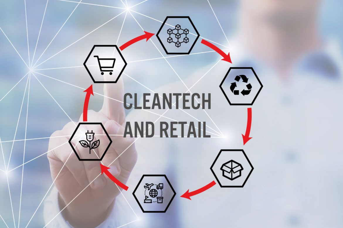 Cleantech and Retail: Technology Offers Solutions for Some of Retail’s Most Vexing Sustainability Problems