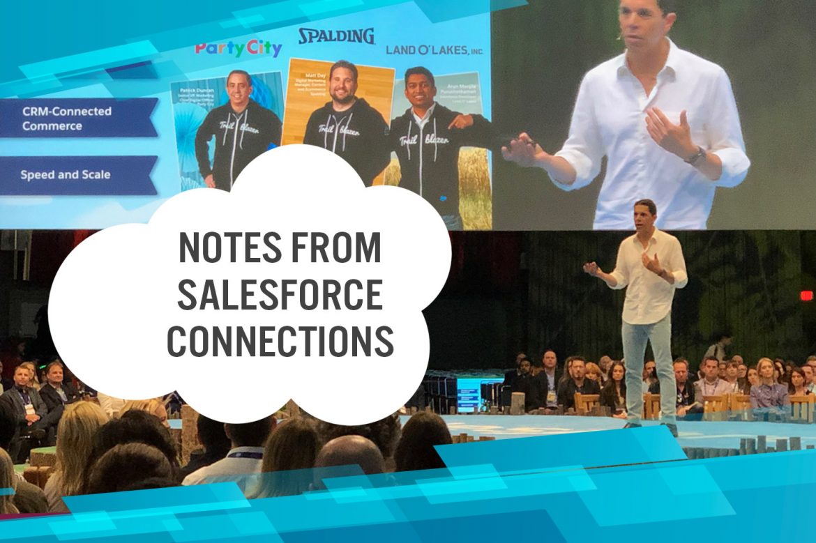 Notes from Salesforce Connections 19: Enhancements to Customer 360 Platform to Help Retailers Personalize the Customer Experience