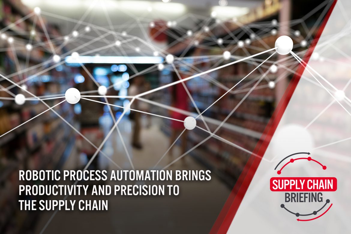 Supply Chain Briefing: Robotic Process Automation Brings Productivity and Precision to the Supply Chain