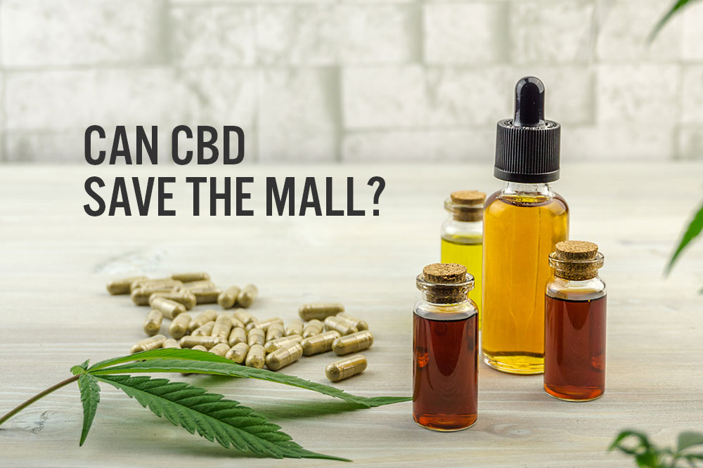Can CBD Save the Mall?