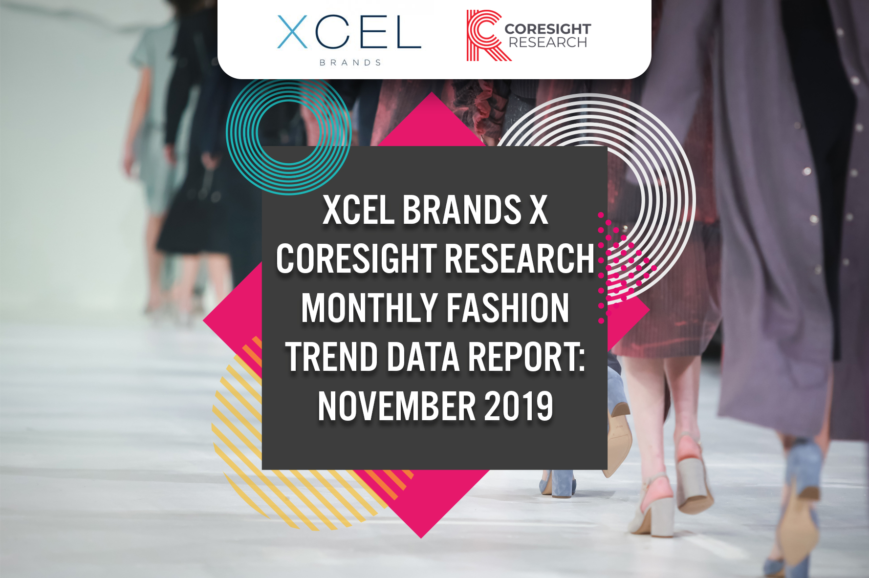 Xcel Brands x Coresight Research Monthly Fashion Trend Data Report: November 2019