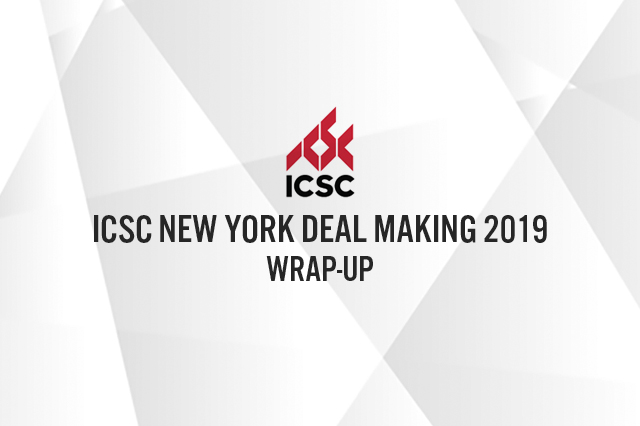 ICSC New York Deal Making 2019 Wrap-Up