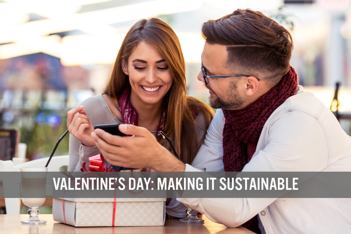 Valentine’s Day: Making It Sustainable