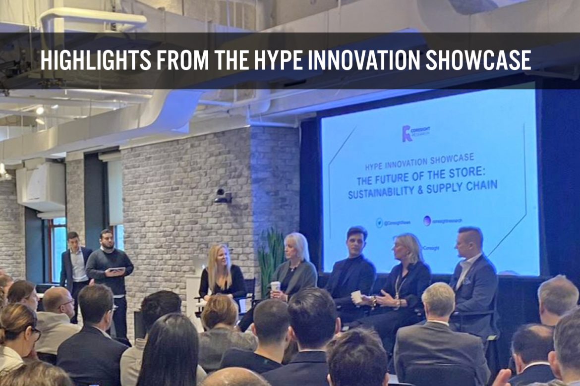 Highlights from the Hype Innovation Showcase: Sustainability and Technology Key to the Future of Physical Retail