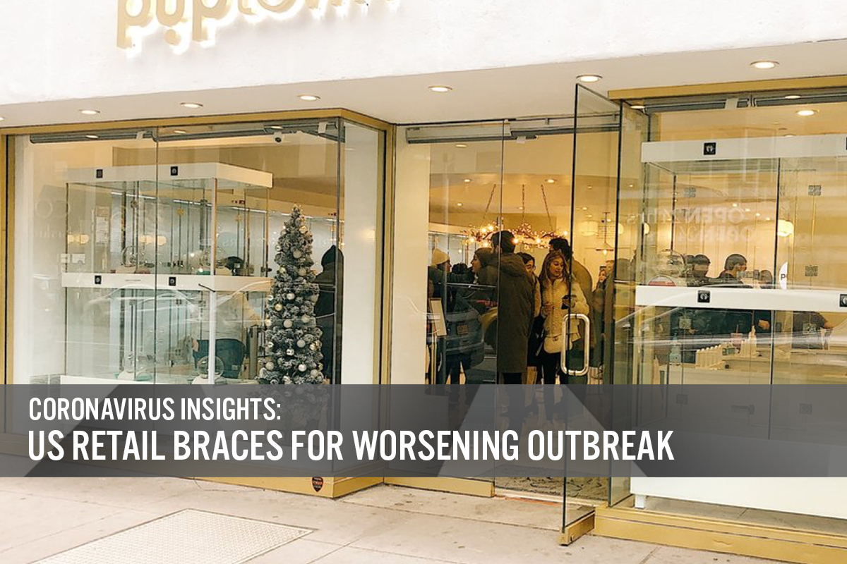 Coronavirus Insights: US Retail Braces for Worsening Outbreak