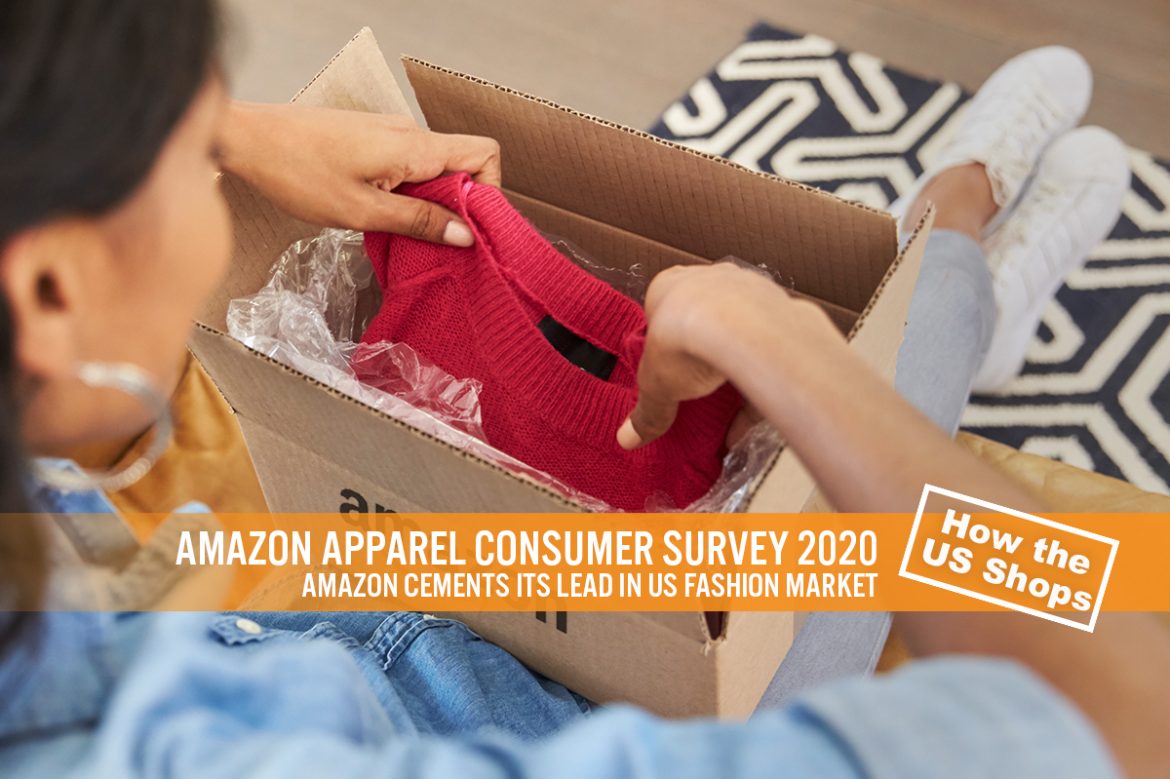 Amazon Apparel Consumer Survey 2020: Amazon Cements Its Lead in US Fashion Market
