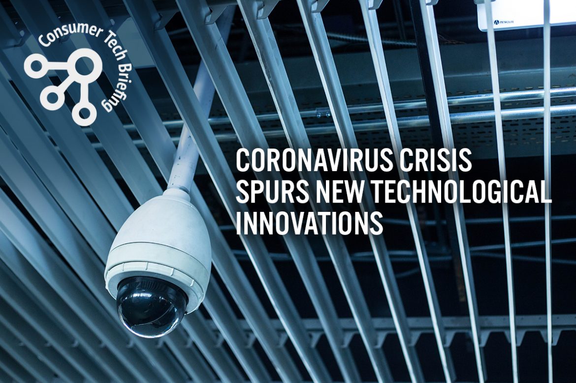 Consumer Tech Briefing: Coronavirus Crisis Spurs New Technological Innovations