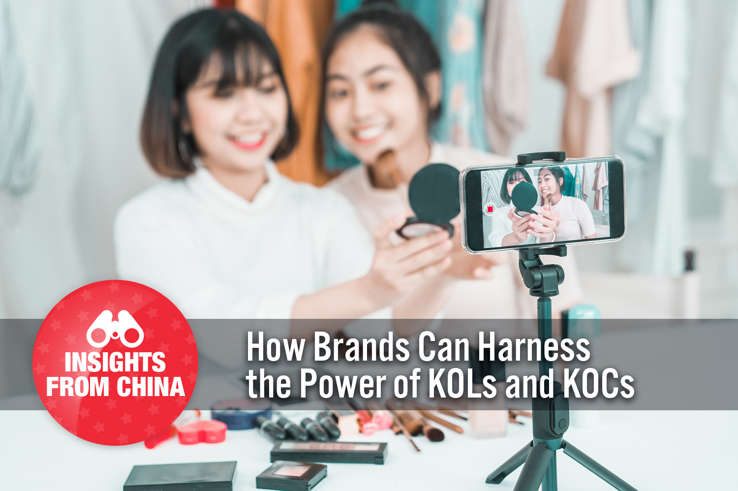 Insights from China: How Brands Can Harness the Power of KOLs and KOCs