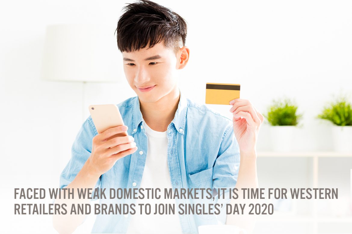 Faced with Weak Domestic Markets, It Is Time for Western Retailers and Brands To Join Singles’ Day 2020
