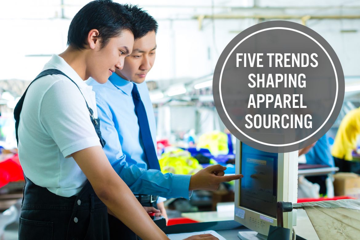 Five Trends Shaping Apparel Sourcing