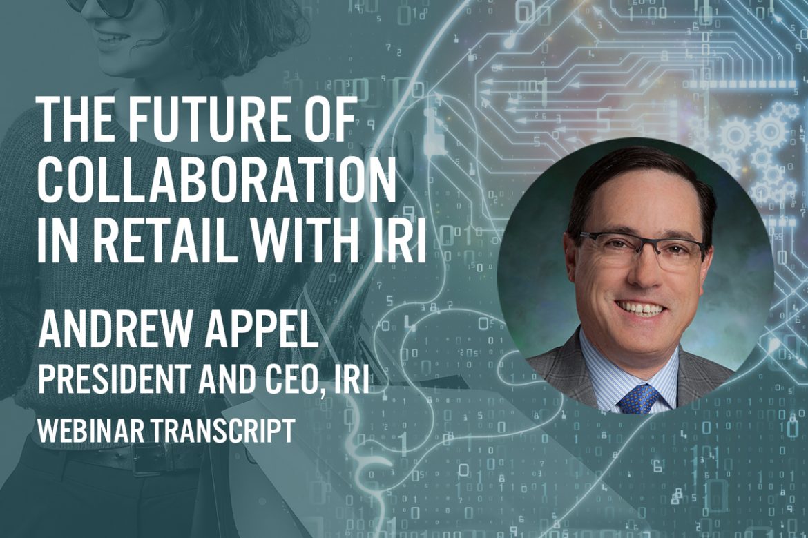 Leveraging Data Insights and Identifying Opportunity in CPG with Andrew Appel, IRI