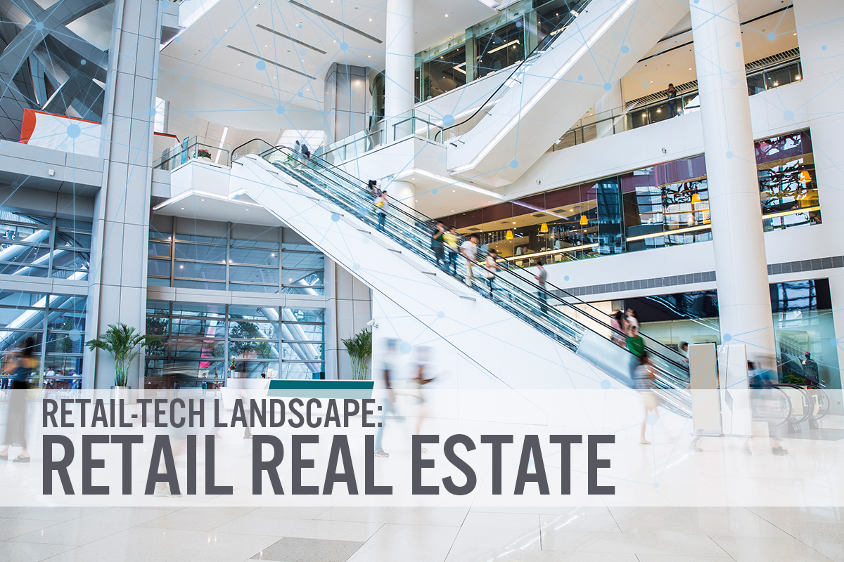 Retail-Tech Landscape: Retail Real Estate