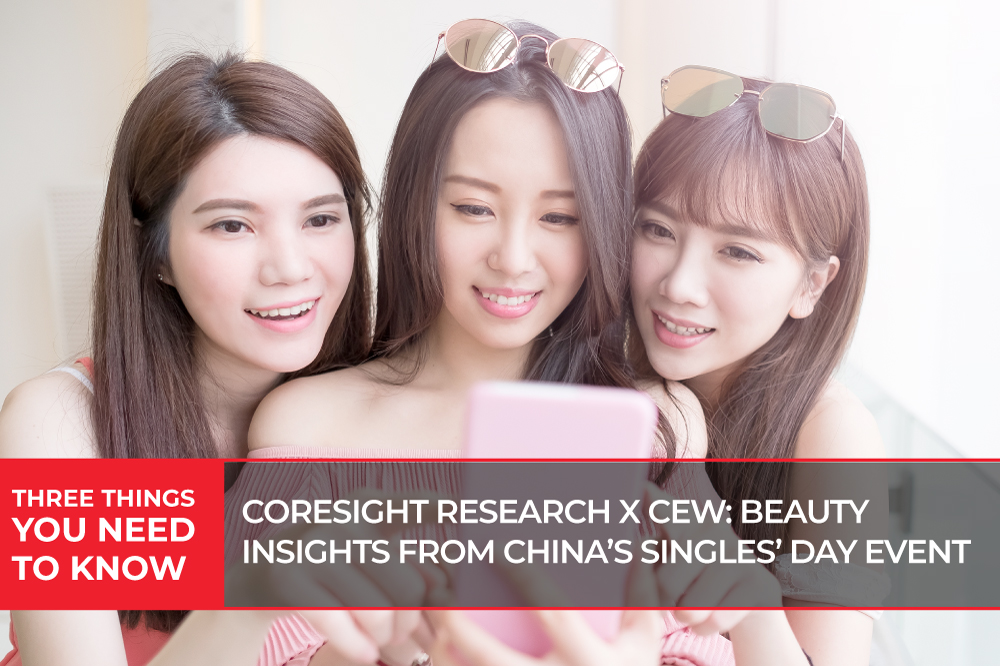 Three Things You Need To Know: Coresight Research x CEW—Beauty Insights from China’s Singles’ Day Event