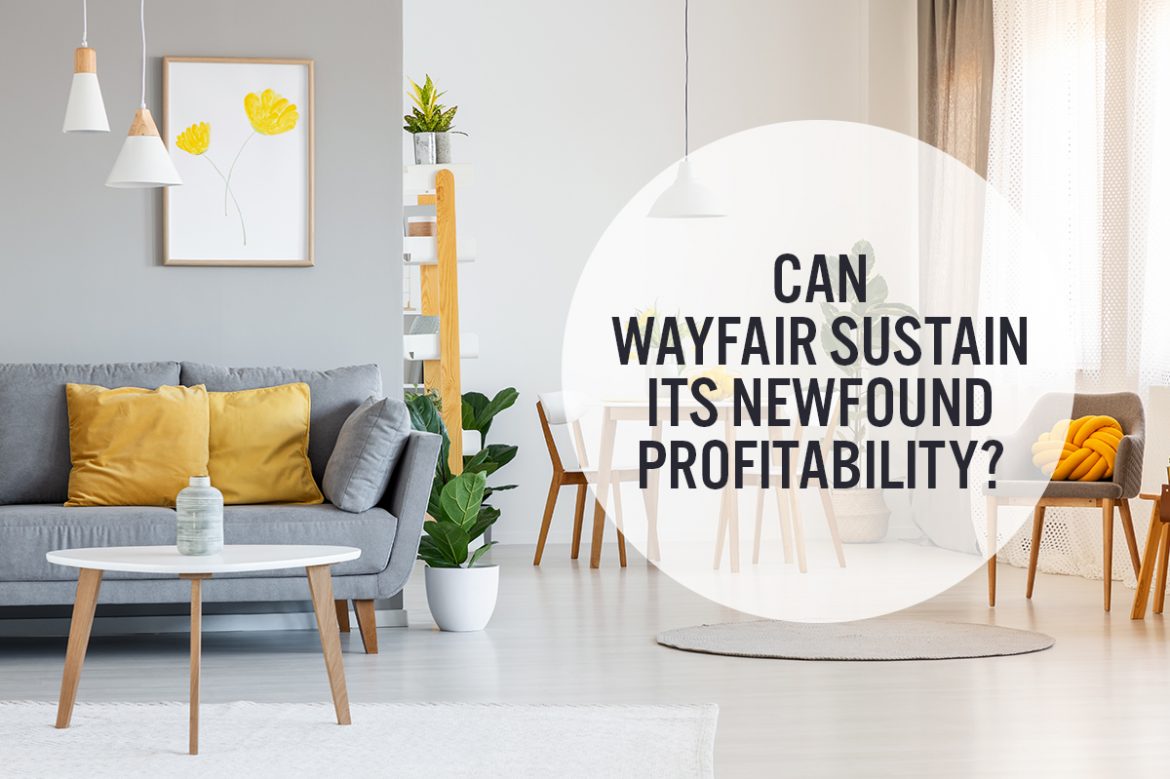 Can Wayfair Sustain Its Newfound Profitability?