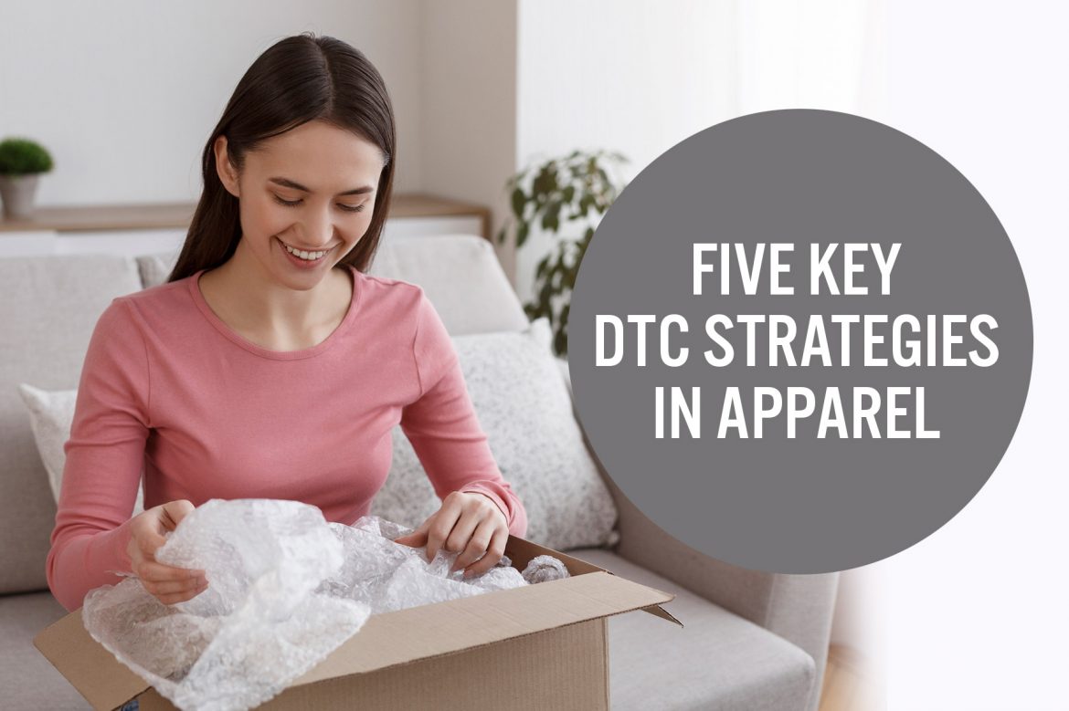 Five Key DTC Strategies in Apparel