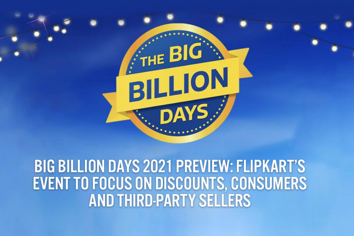 Big Billion Days 2021 Preview: Flipkart’s Event To Focus on Discounts, Consumers and Third-Party Sellers