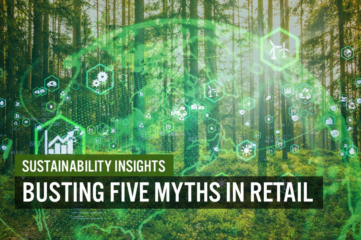 Sustainability Insights: Busting Five Myths in Retail