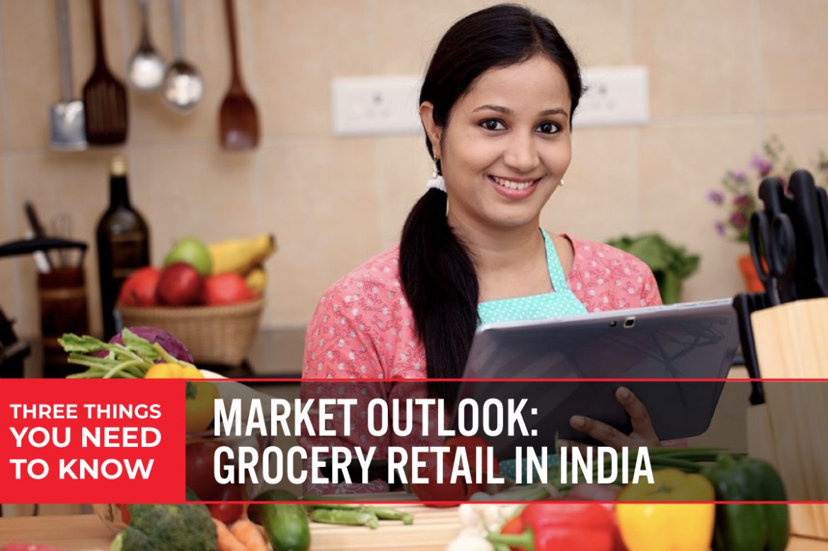 Three Things You Need To Know: Market Outlook—Grocery Retail in India