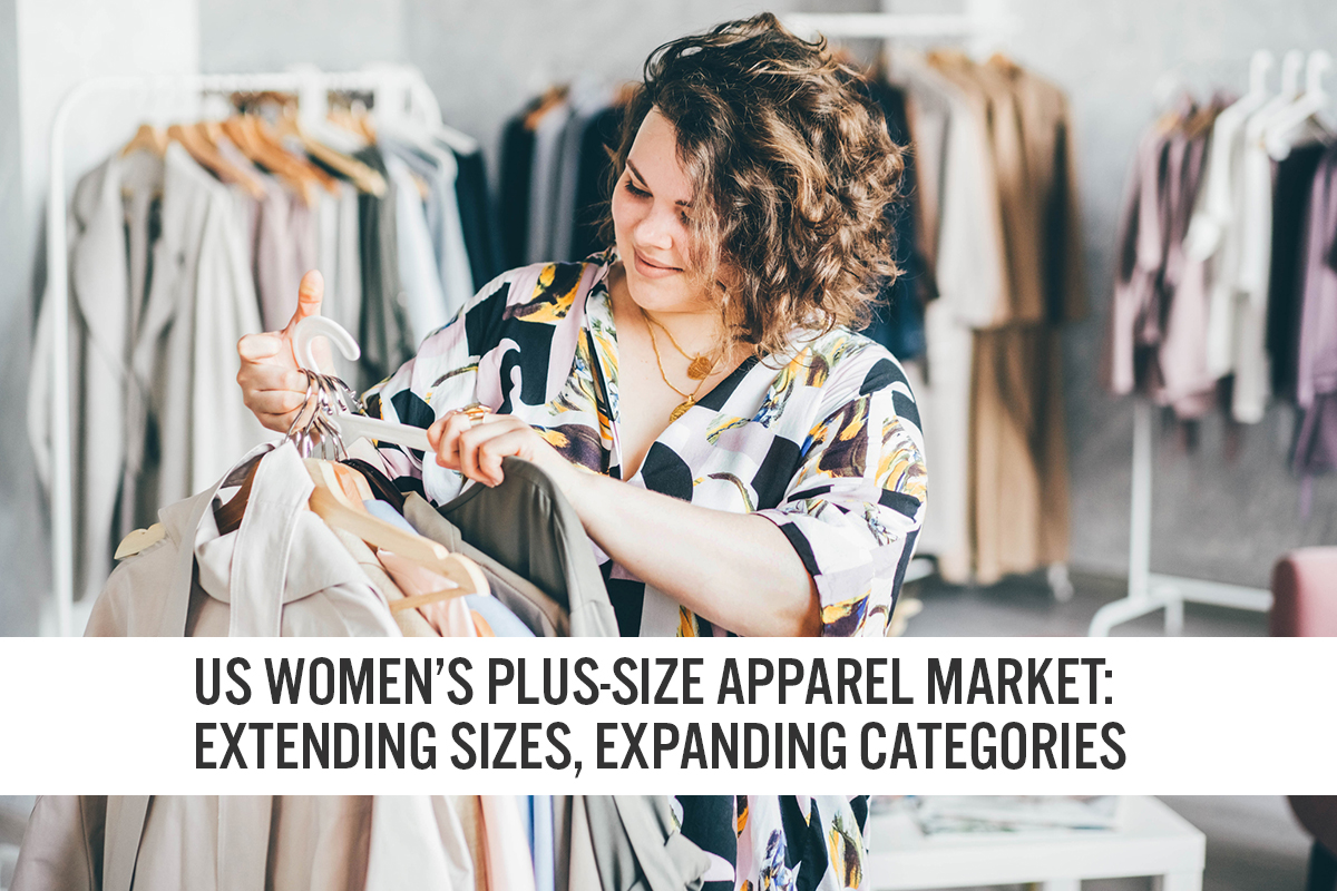 US Women's Plus-Size Apparel Market: Extending Sizes, Expanding Categories