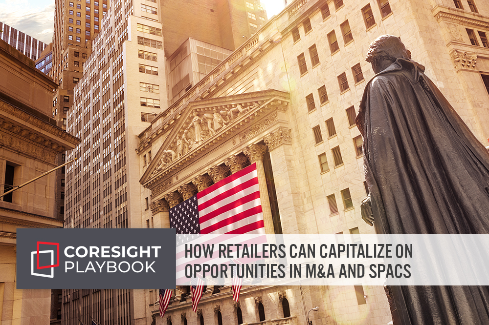 Playbook: How Retailers Can Capitalize on Opportunities in M&A and SPACs