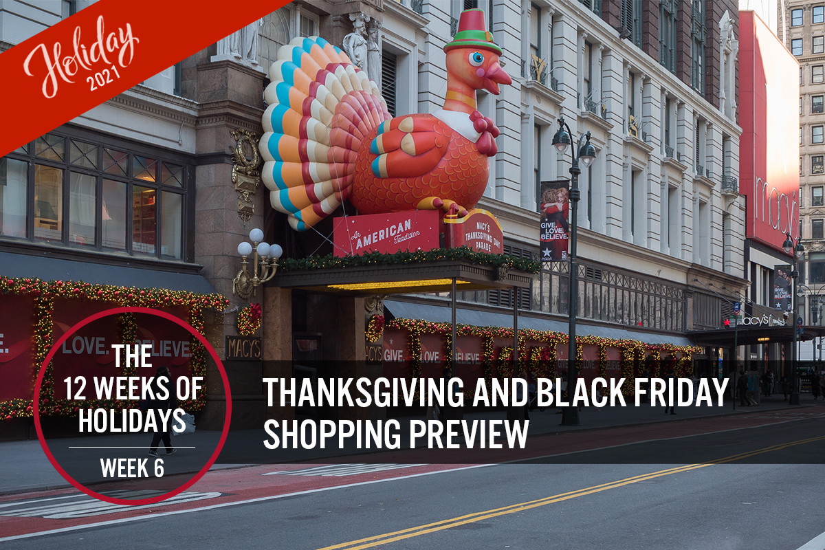 Thanksgiving And Black Friday Shopping Preview: The 12 Weeks Of Holidays  2021 | Coresight Research