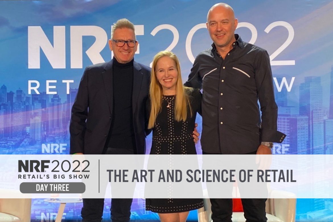 NRF 2022 Day Three: The Art and Science of Retail