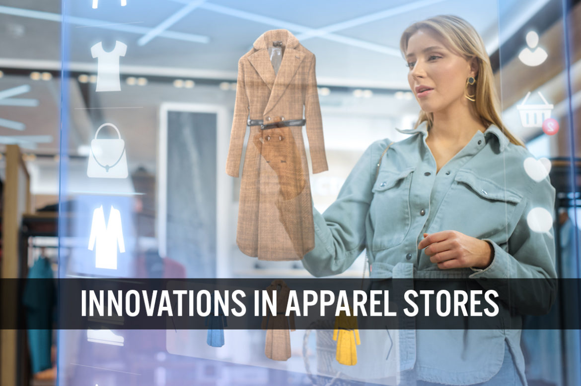 Innovations in Apparel Stores: Reinventing Physical Retail To Drive Engagement, Loyalty and Sales