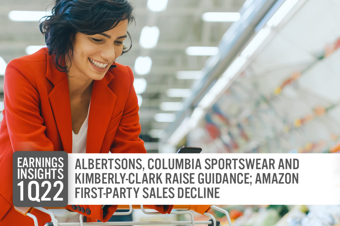 Earnings Insights 1Q22, Week 1: Albertsons, Columbia Sportswear and Kimberly-Clark Raise Guidance; Amazon First-Party Sales Decline