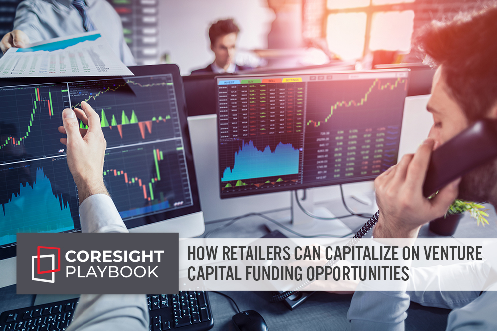 Playbook: How Retailers Can Capitalize on Venture Capital Funding Opportunities