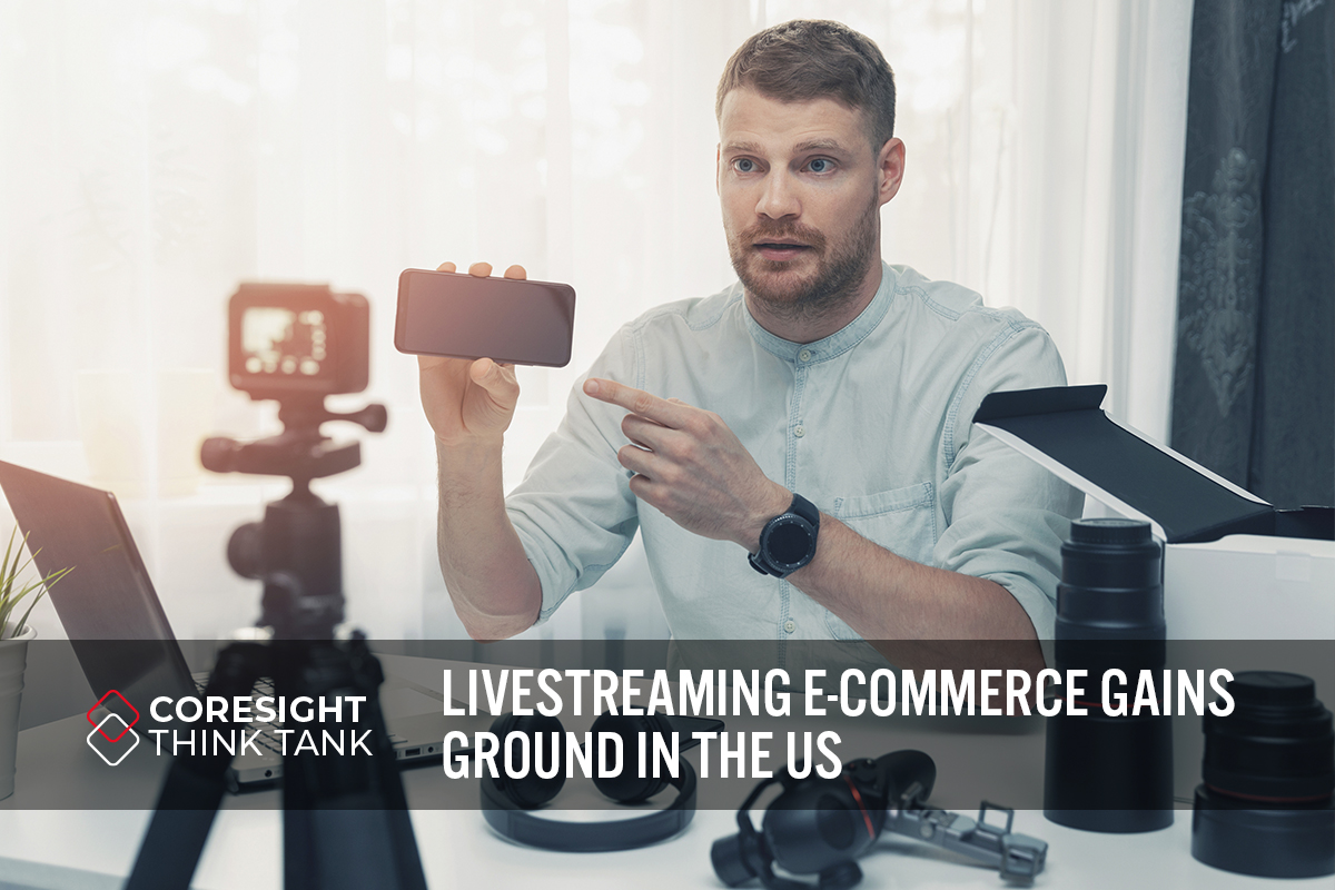 Think Tank: Livestreaming E-Commerce Gains Ground in the US