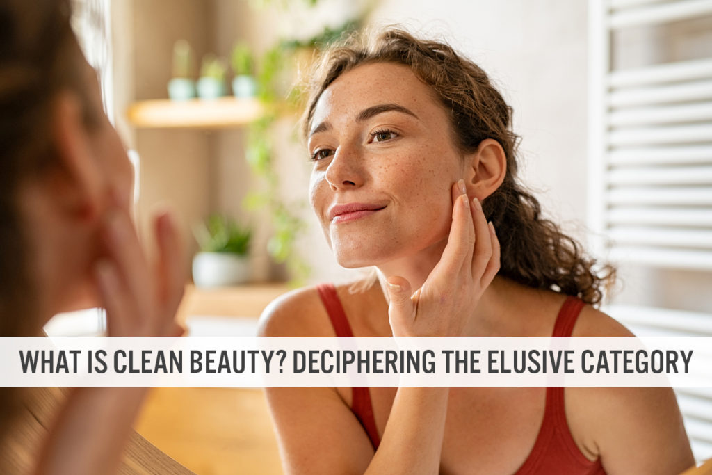 What Is Clean Beauty? Deciphering the Elusive Category  Coresight Research