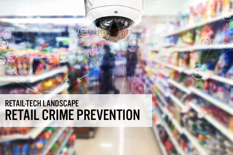 Retail Crime Prevention: Retail-Tech Landscape Of Technology Innovators