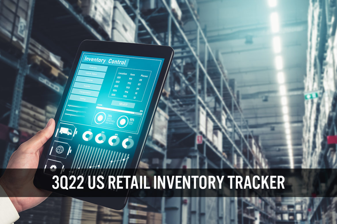 3Q22 US Retail Inventory Tracker: Most Retailers See Inventory Growth Slow