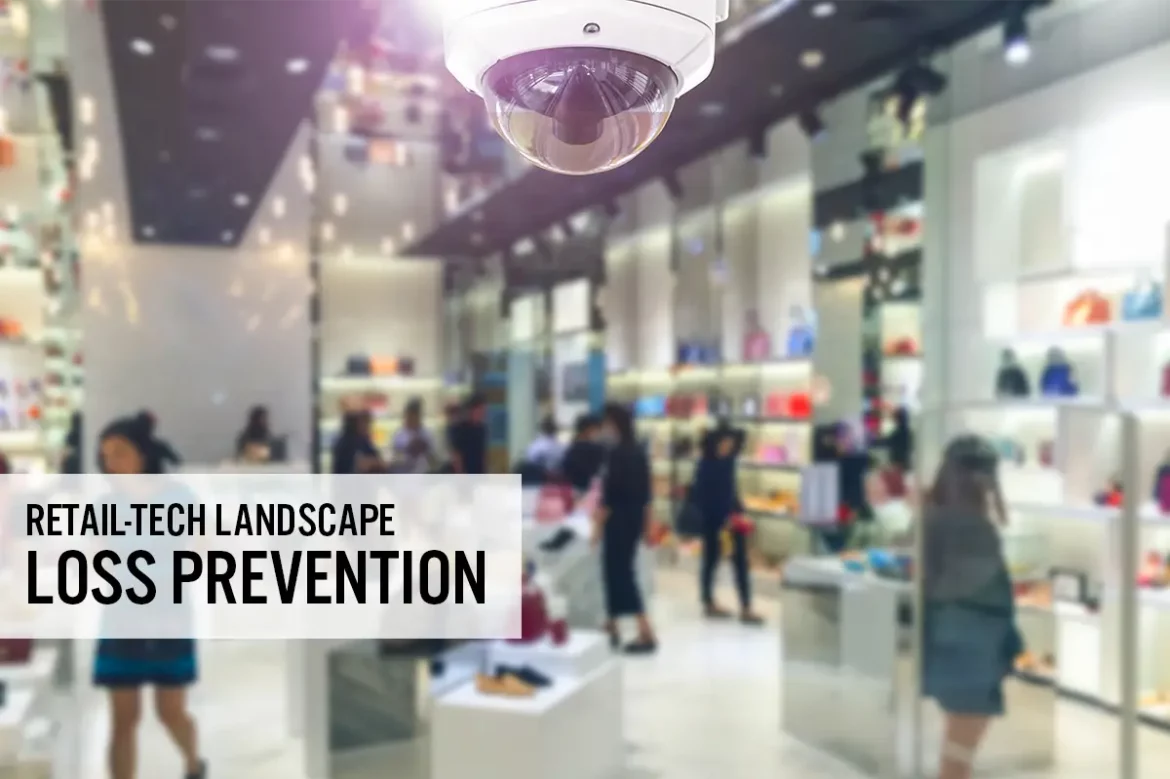 Retail-Tech Landscape: Loss Prevention