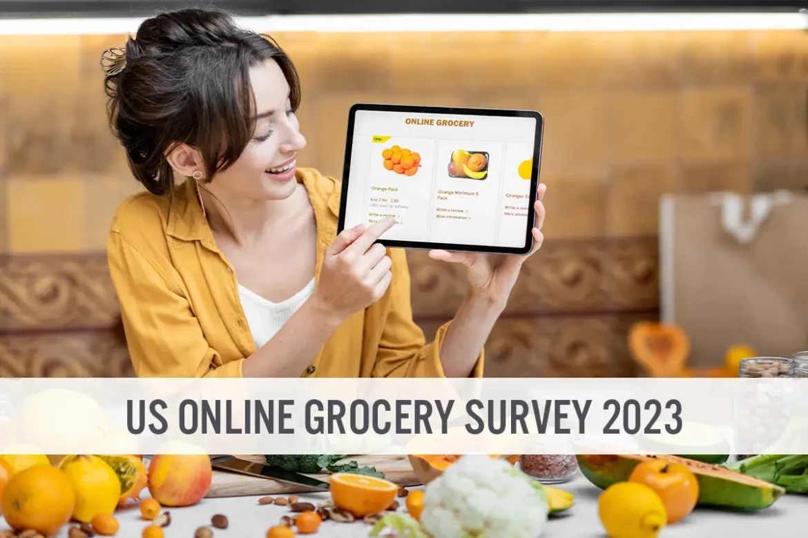 US Online Grocery Survey 2023: Insights into Shopper Behaviors, Quick Commerce and Meal Kits