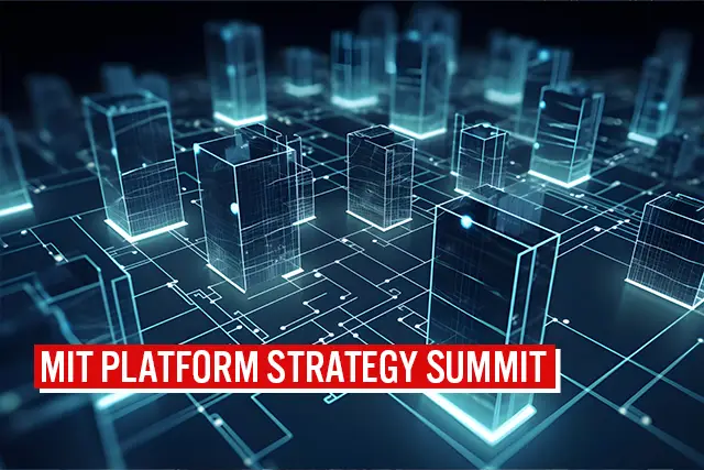 MIT Platform Strategy Summit